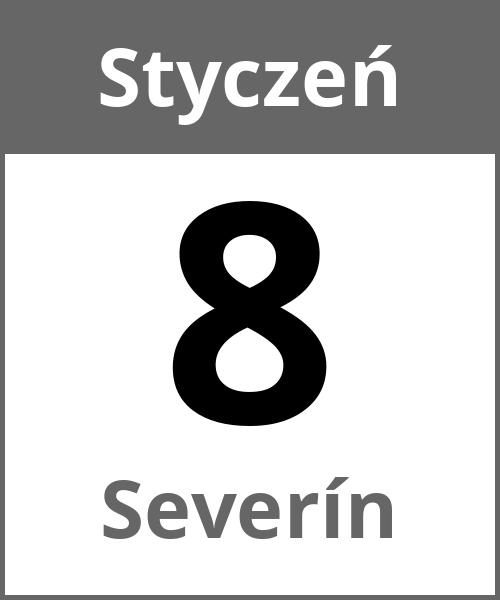 Swieto Severín Styczeń 8.1.