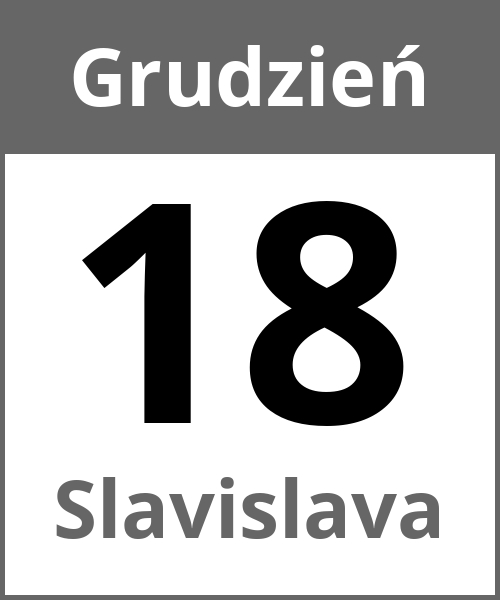 Swieto Slavislava Grudzień 18.12.