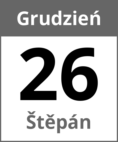 Swieto Štěpán Grudzień 26.12.