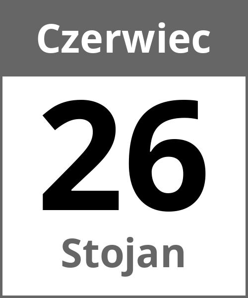 Swieto Stojan Czerwiec 26.6.