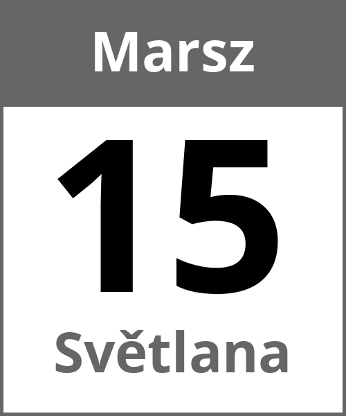 Swieto Světlana Marsz 15.3.