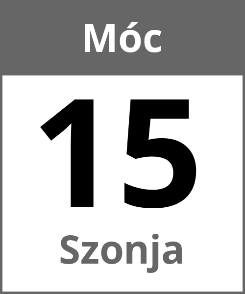 Swieto Szonja Móc 15.5.