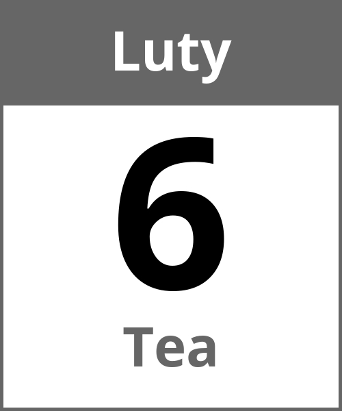 Swieto Tea Luty 6.2.