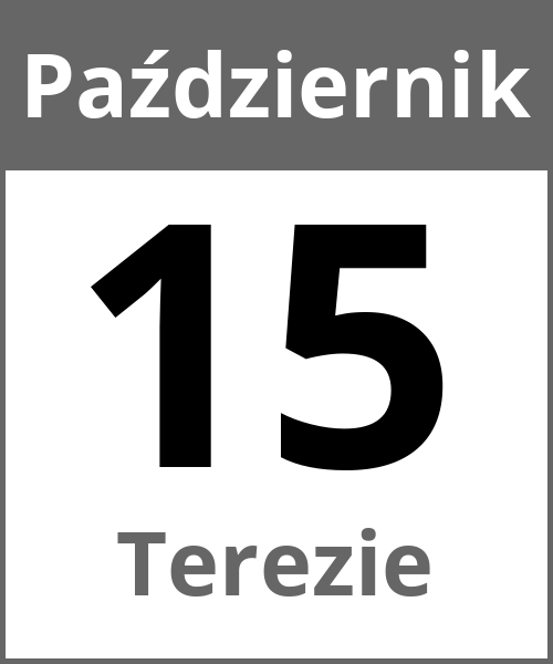 Swieto Terezie Październik 15.10.