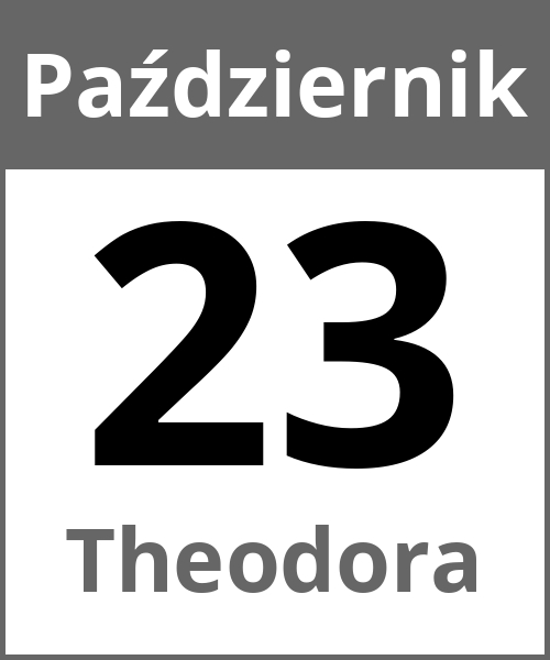 Swieto Theodora Październik 23.10.