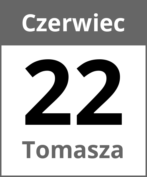 Swieto Tomasza Czerwiec 22.6.