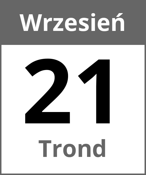 Swieto Trond Wrzesień 21.9.