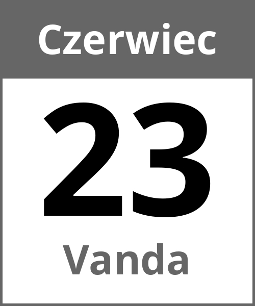 Swieto Vanda Czerwiec 23.6.