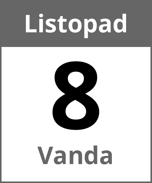 Swieto Vanda Listopad 8.11.