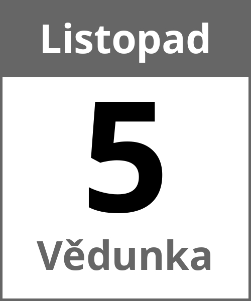 Swieto Vědunka Listopad 5.11.