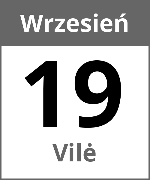 Swieto Vilė Wrzesień 19.9.