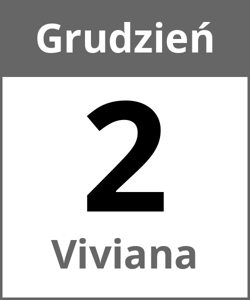 Swieto Viviana Grudzień 2.12.