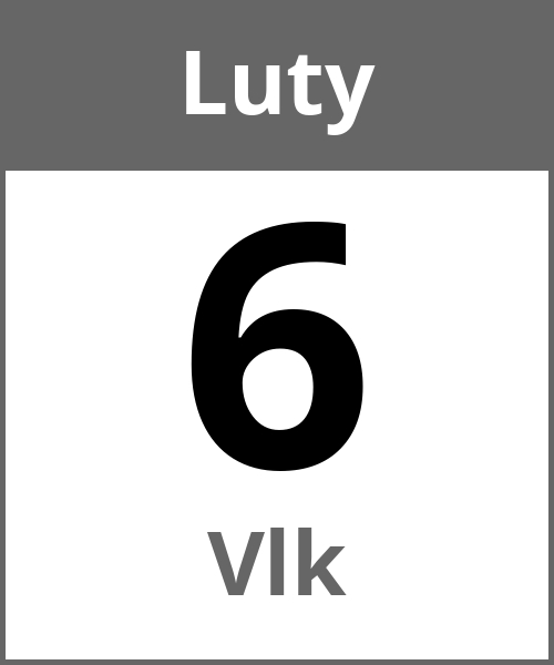 Swieto Vlk Luty 6.2.