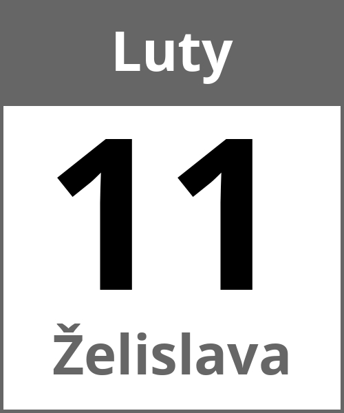 Swieto Želislava Luty 11.2.