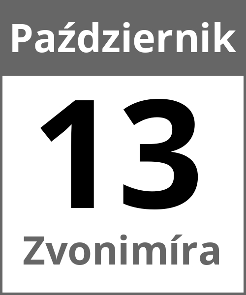 Swieto Zvonimíra Październik 13.10.