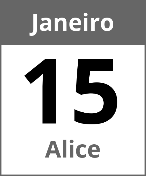 Festa Alice Janeiro 15.1.