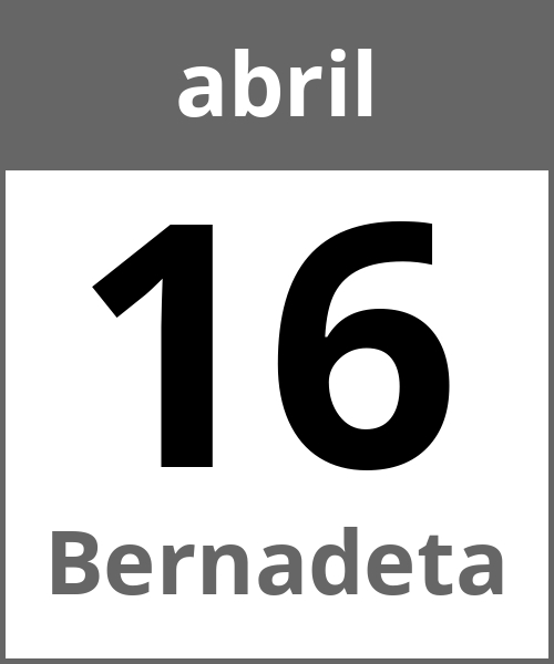 Festa Bernadeta abril 16.4.