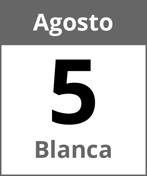 Festa Blanca Agosto 5.8.