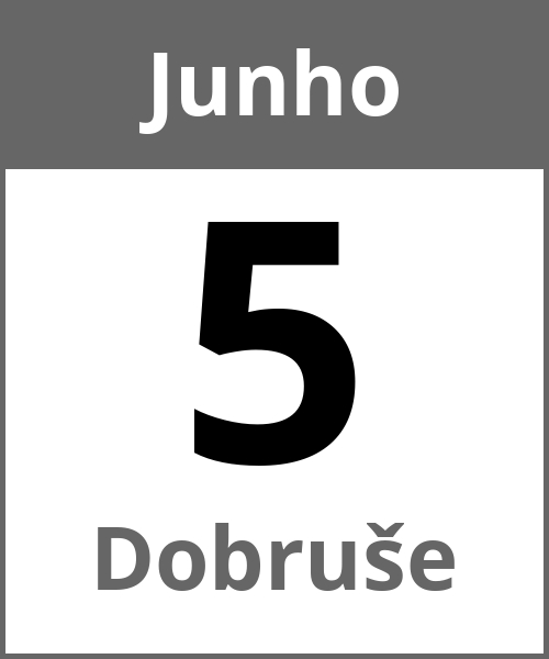 Festa Dobruše Junho 5.6.