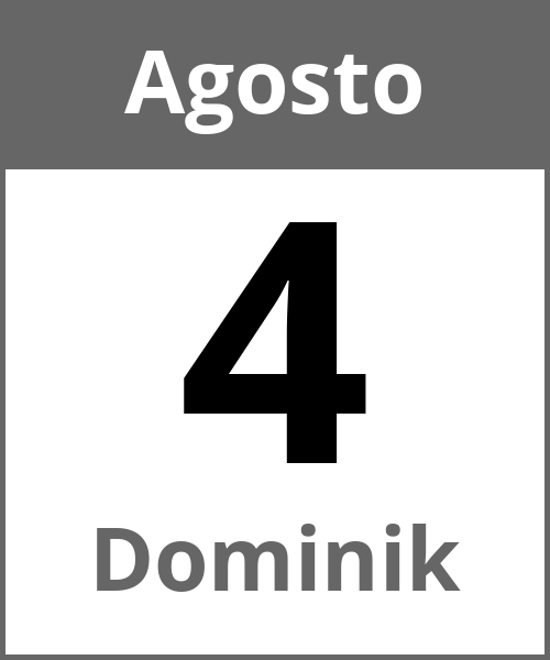 Festa Dominik Agosto 4.8.