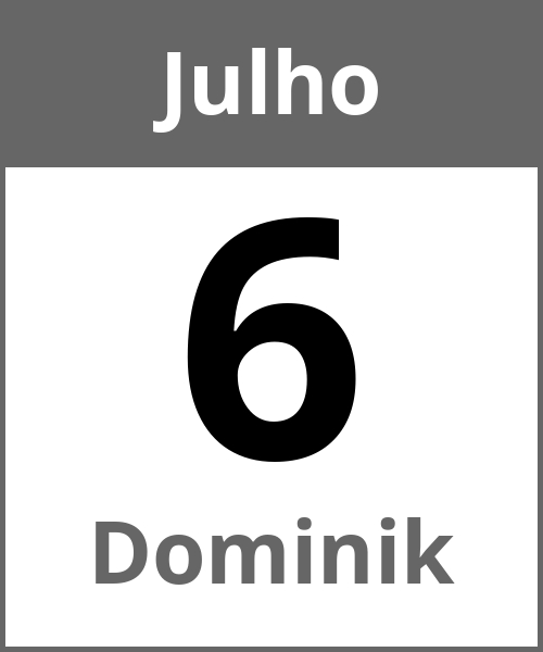 Festa Dominik Julho 6.7.