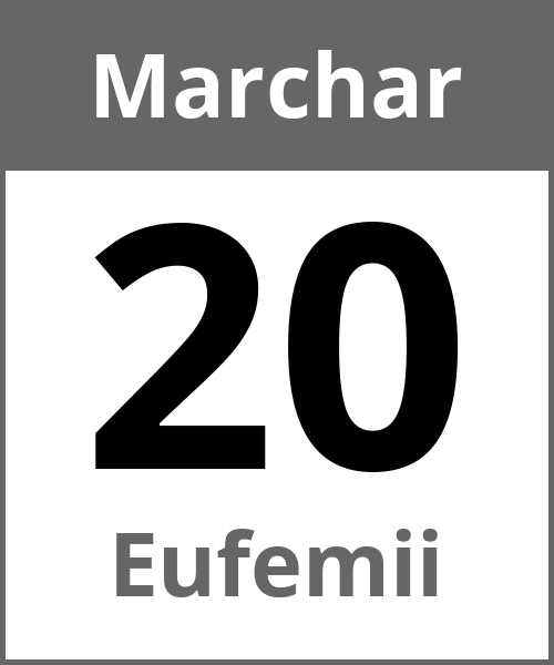 Festa Eufemii Marchar 20.3.