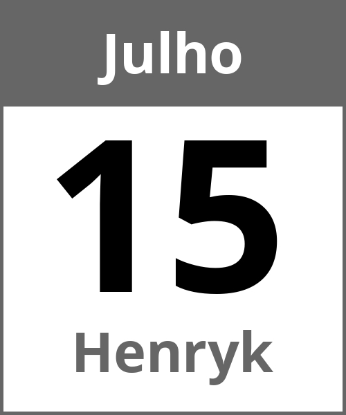 Festa Henryk Julho 15.7.