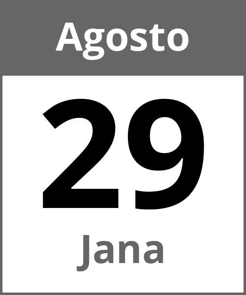 Festa Jana Agosto 29.8.