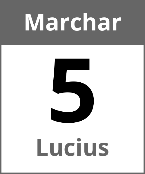 Festa Lucius Marchar 5.3.