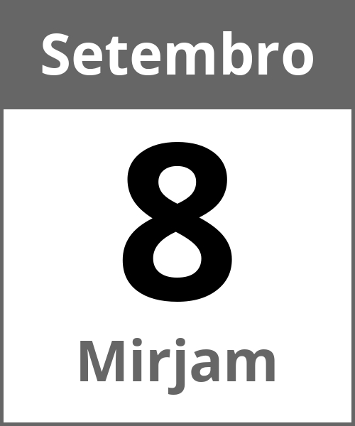 Festa Mirjam Setembro 8.9.