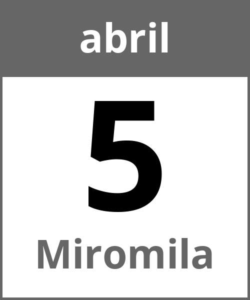 Festa Miromila abril 5.4.