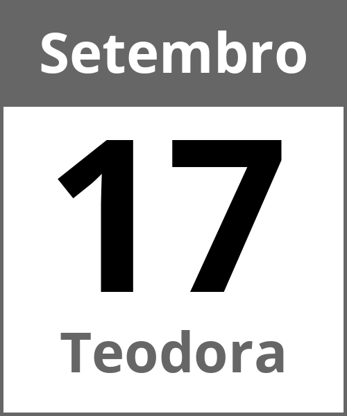 Festa Teodora Setembro 17.9.