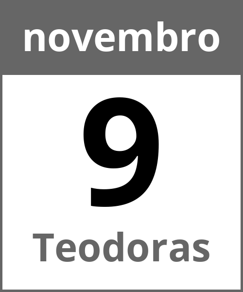 Festa Teodoras novembro 9.11.