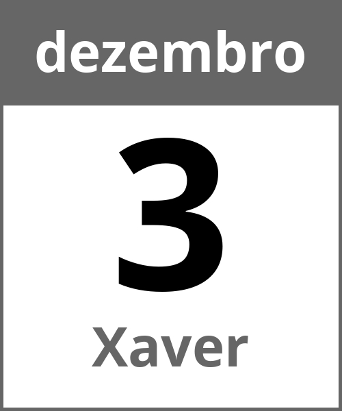 Festa Xaver dezembro 3.12.